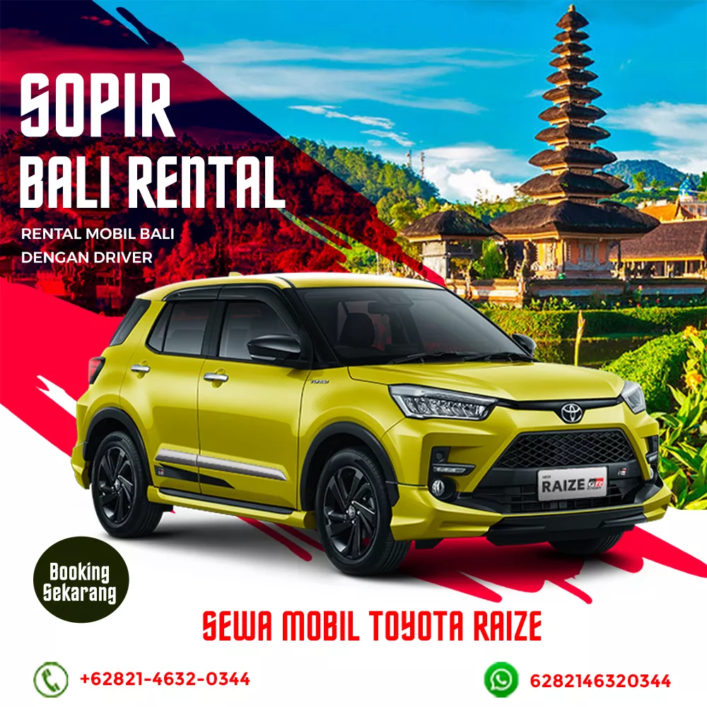 Sewa Mobil Bali Dengan Sopir Tipe Toyota Raize Sewa Mobil Bali Dengan Sopir Tipe Toyota Raize