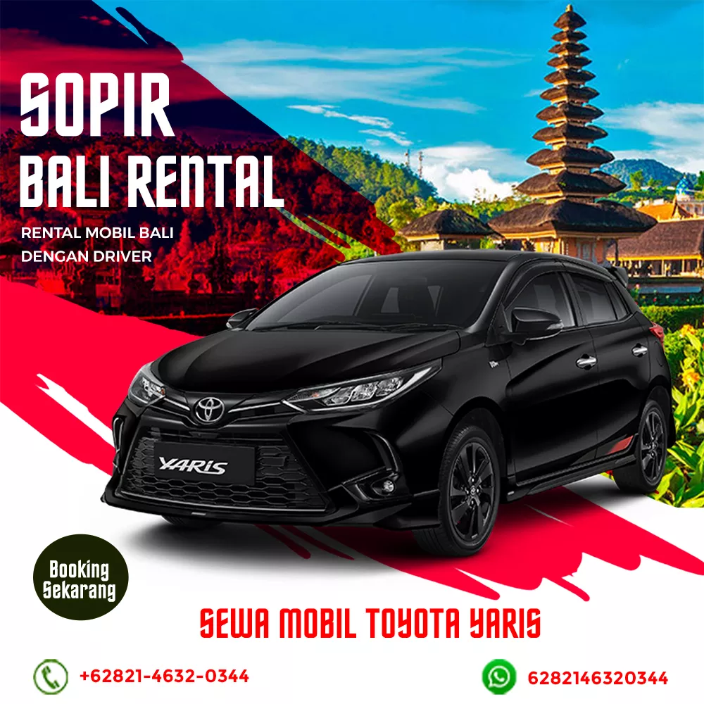 Sewa Mobil Bali Dengan Sopir Tipe Toyota Yaris Sewa Mobil Bali Dengan Sopir Tipe Toyota Yaris